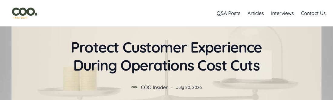 COO Insider headline: Protect Customer Experience During Operations Cost Cuts