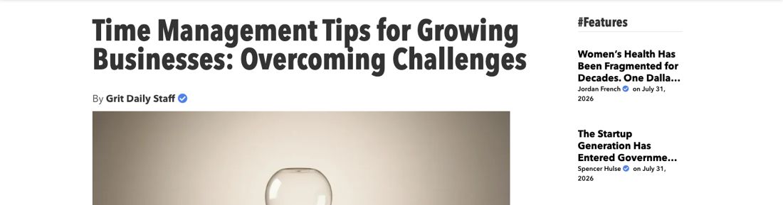 Grit Daily headline: Time Management Tips for Growing Businesses, Overcoming Challenges