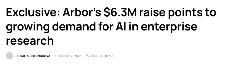 TechFundingNews headline: Exclusive, Arbor's $6.3M raise points to growing demand for AI in enterprise research